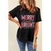 MERRY AND BRIGHT Round Neck Short Sleeve T-Shirt MERRY AND BRIGHT Round Neck Short Sleeve T-Shirt