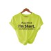 I'm Short Printed Cotton Round Neck Loose Short Sleeve